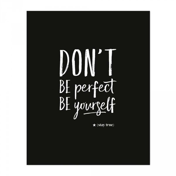 Lilipinso Poster Spruch &quot;Don&#039;t be perfect&quot; schwarz weiß